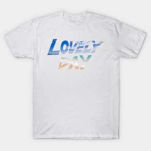 Lovely Day T-Shirt